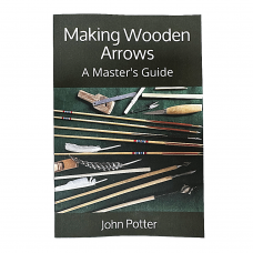 Making Wooden Arrows, A Master's Guide Paperback : ZOM40  